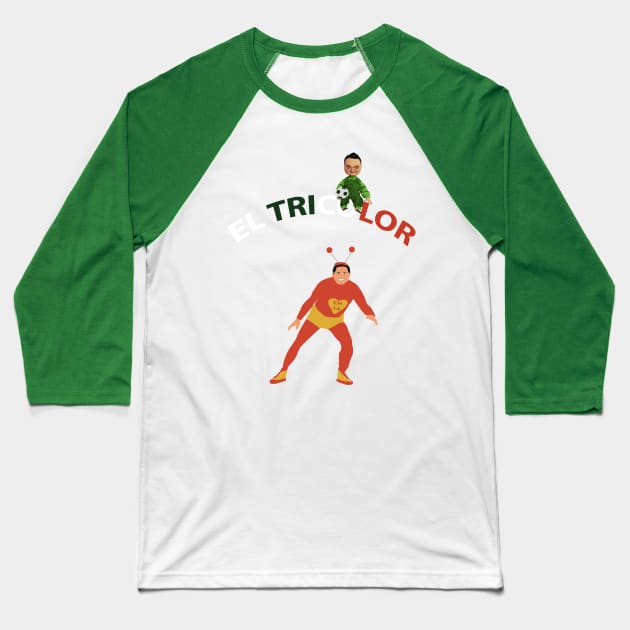 El Tri Chavo Baseball T-Shirt by BackupAllStars